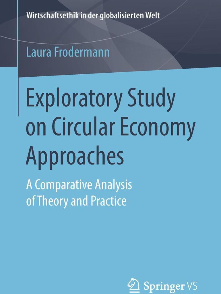 Exploratory Study on Circular Economy Approaches