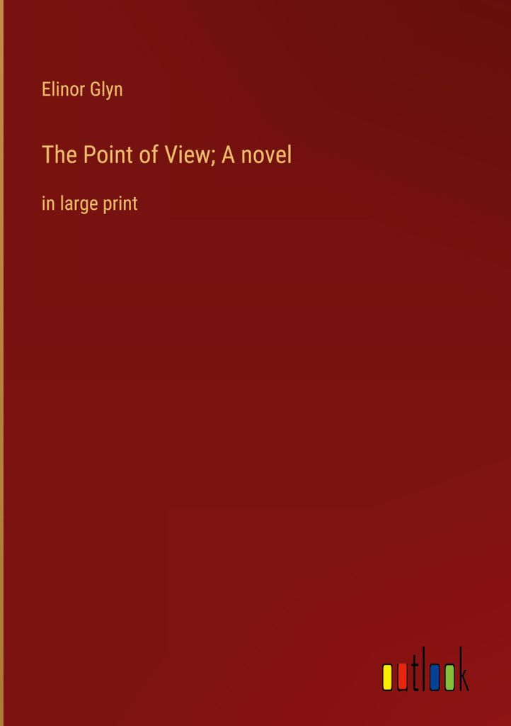 The Point of View A novel