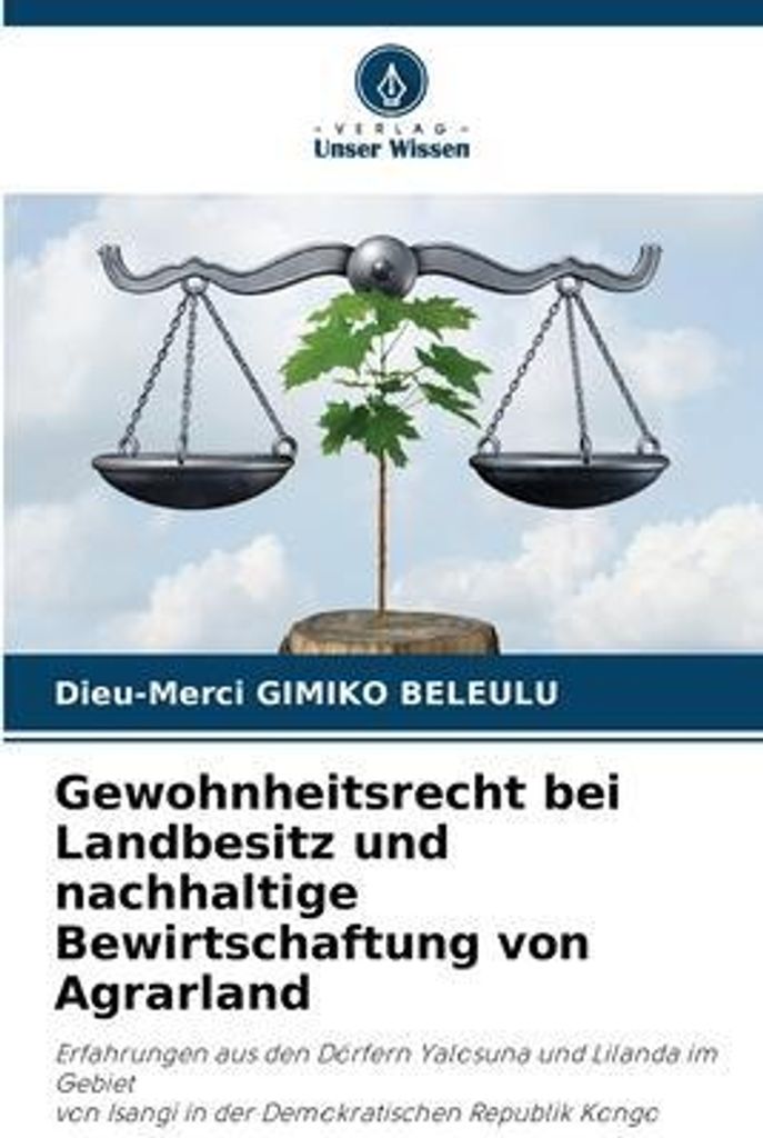 Gewohnheitsrecht bei Landbesitz und nachhaltige Bewirtschaftung von Agrarland