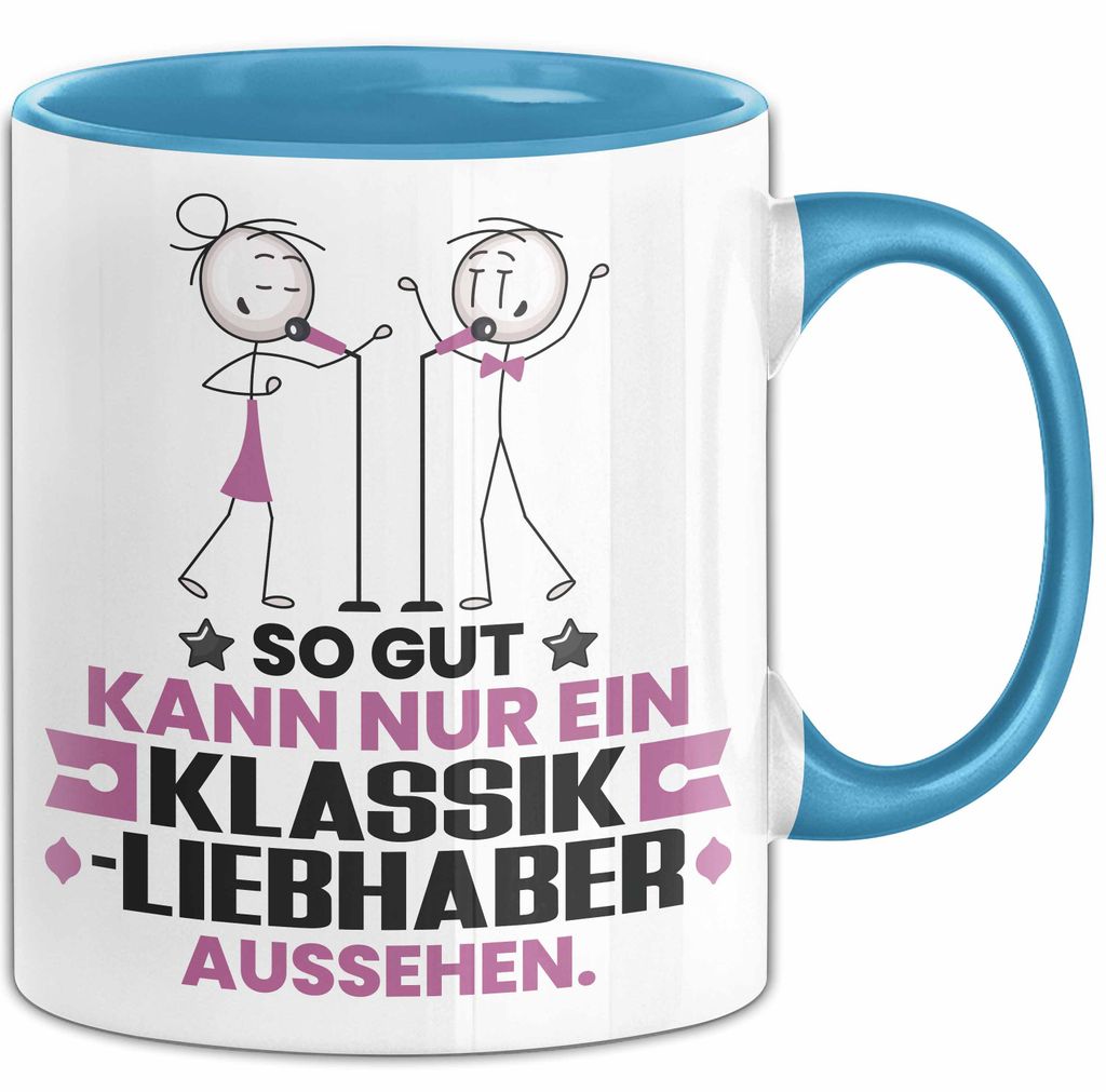 Klassikliebhaber Geschenk Tasse So Gut Kann Nur Ein Klassikliebhaber Aussehen Geschenkidee Kaffee-Becher (Blau)