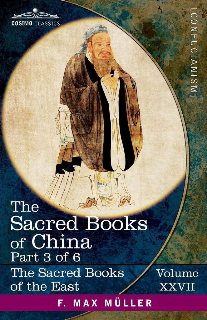 The Sacred Books of China, Part 3 of 6