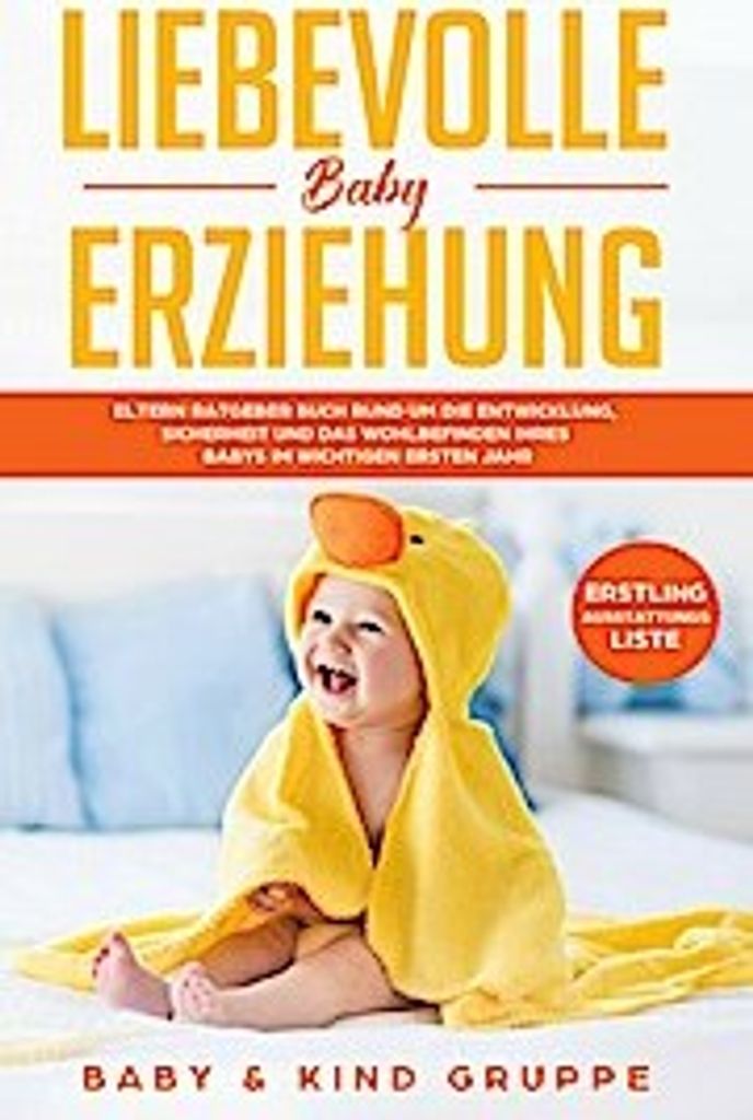 Liebevolle Baby Erziehung