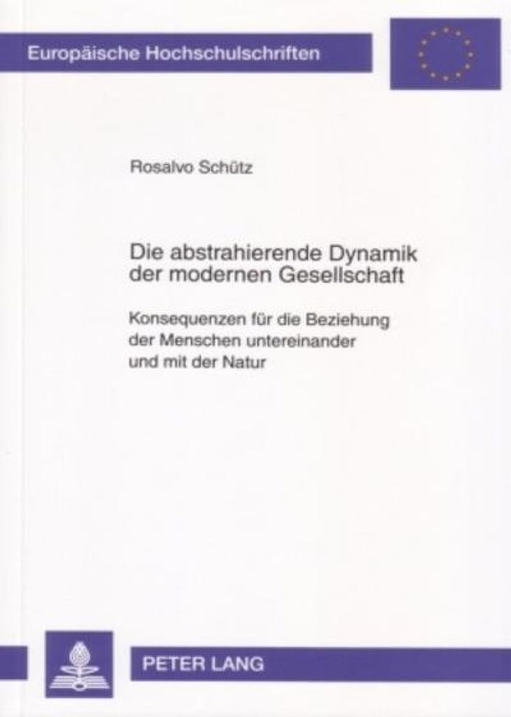 Die abstrahierende Dynamik der modernen Gesellschaft