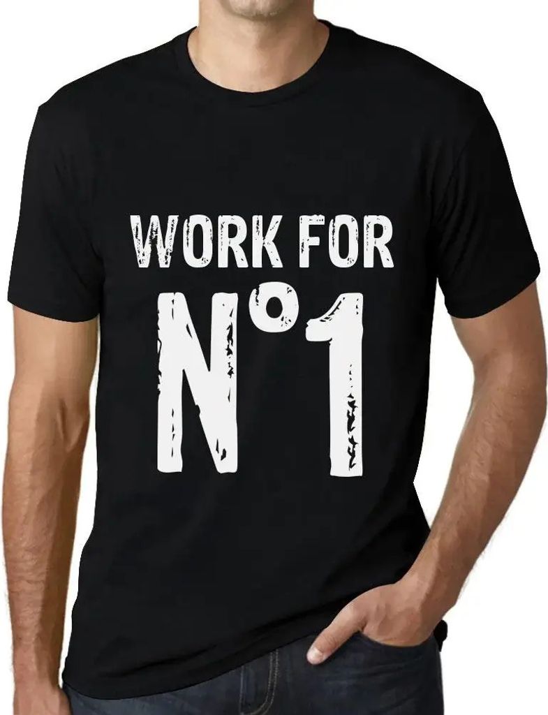 Herren Grafik T-Shirt Arbeit für Nr 1 – Work For No 1 – Öko-Verantwortlich Vintage Jahrgang Kurzarm Lustige Druck Geburtstag Geschenk Mann