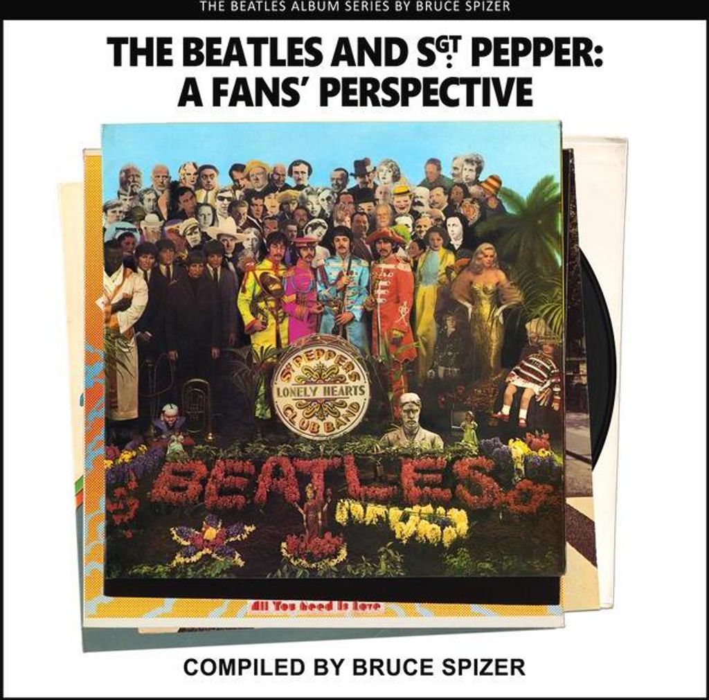 The Beatles and Sgt Pepper, a Fan's Perspective