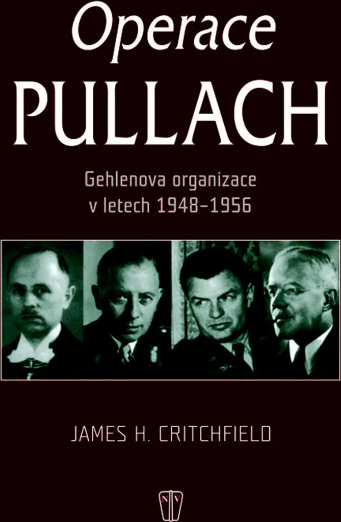 Tout sur l'Organisation Gehlen 1948-1956 : Le Livre de Référence - 3