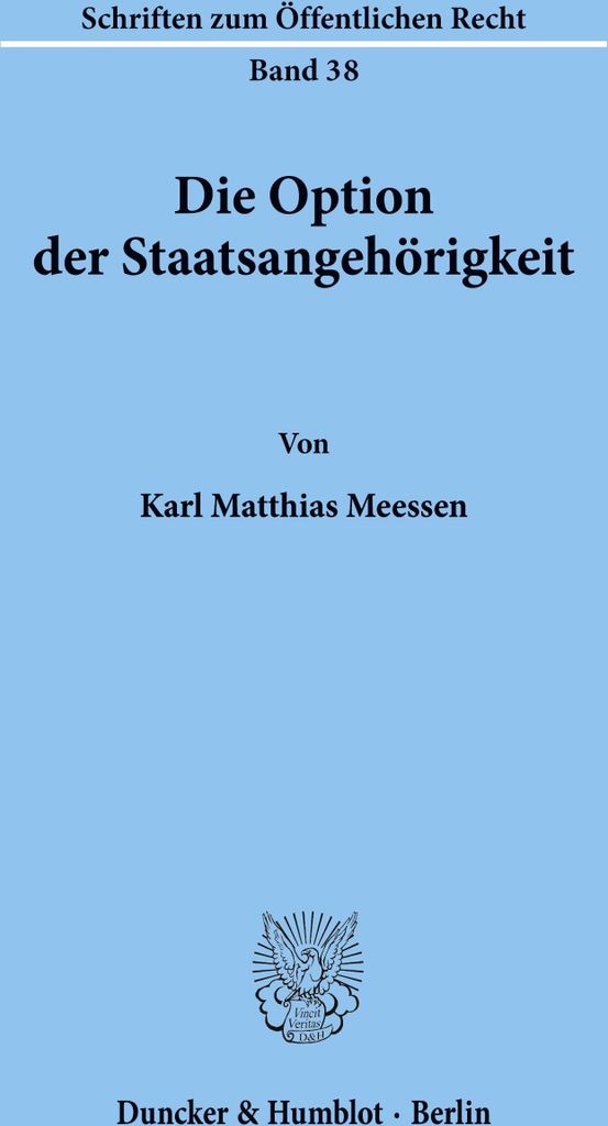 Die Option der Staatsangehörigkeit.