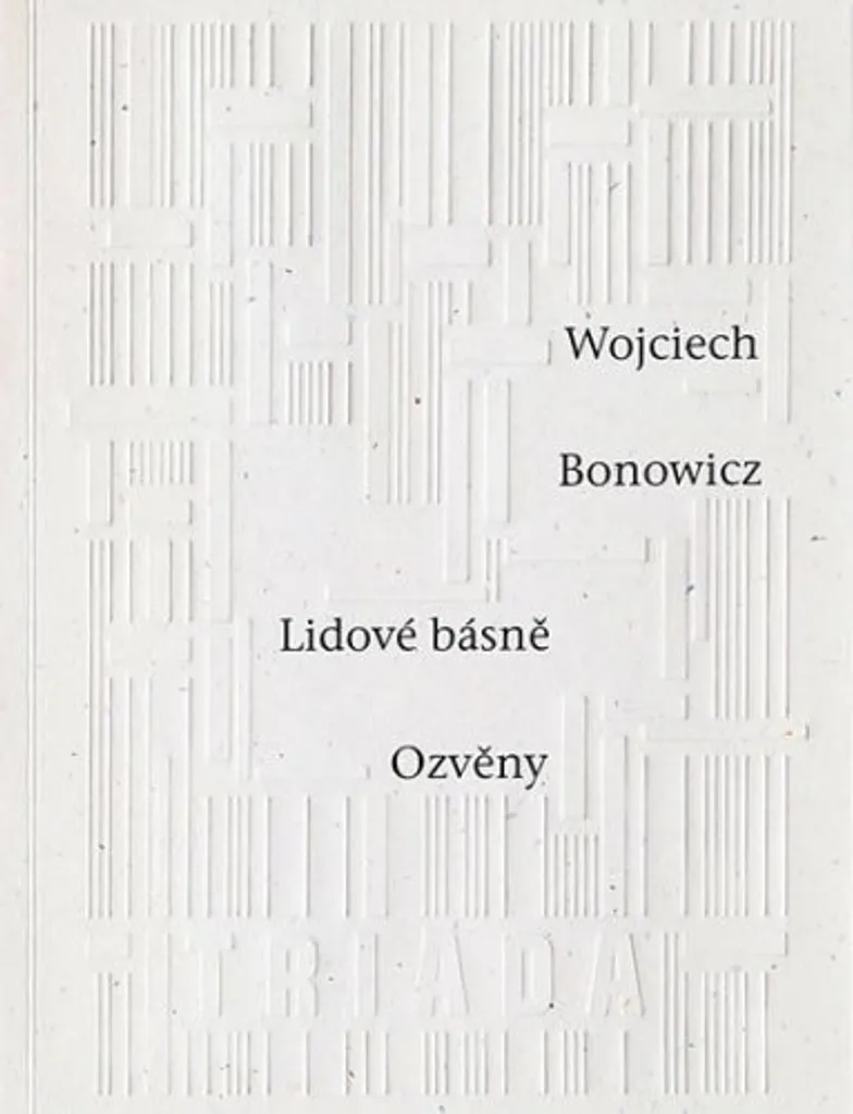 Lidové básně / Ozvěny par Wojciech Bonowicz - Recueil de Poésie Tchèque