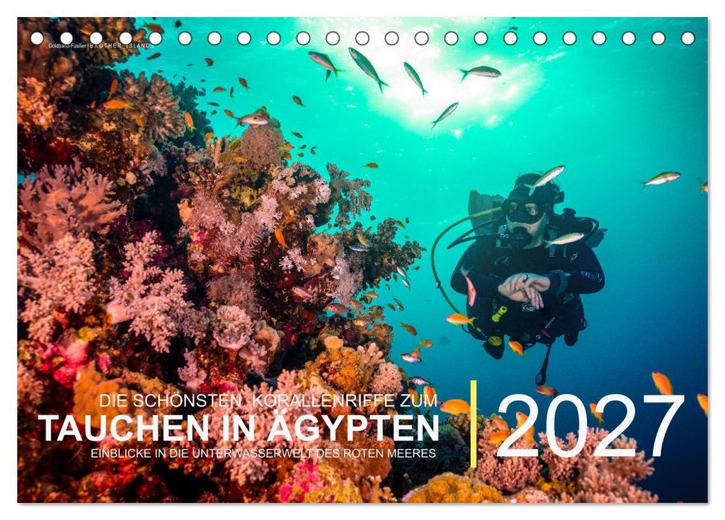 Die schönsten Korallenriffe zum Tauchen in Ägypten (Tischkalender 2027 DIN A5 quer), CALVENDO Monatskalender