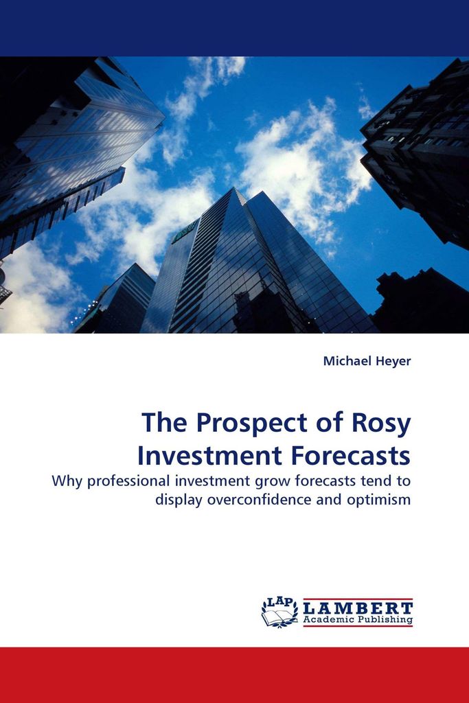 The Prospect of Rosy Investment Forecasts