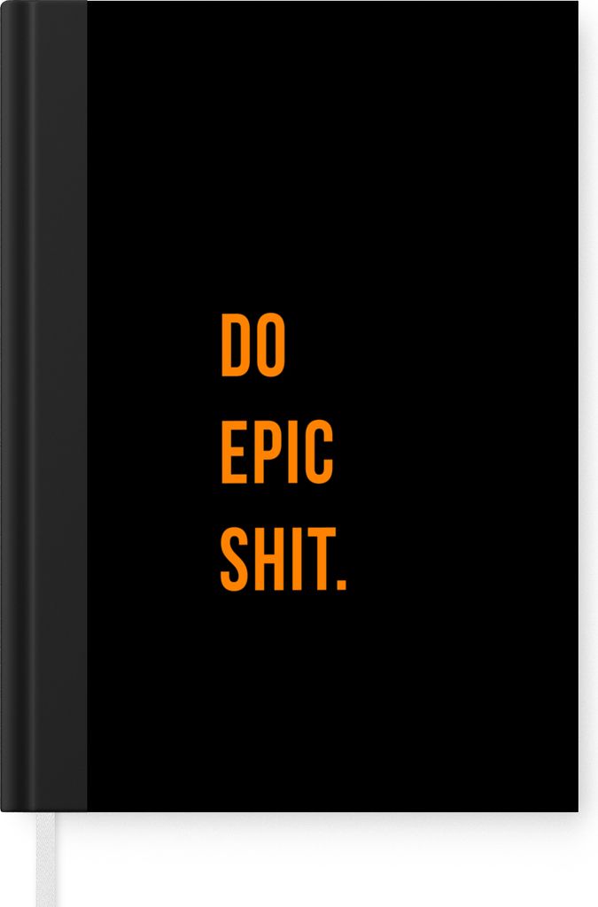 MuchoWow Notizbuch Tagebuch Haushaltsbuch Notebook A5 Zitate - Epischen Scheiß machen - Orange - Schwarz - Notizblock - Notizheft - Notebook - S...