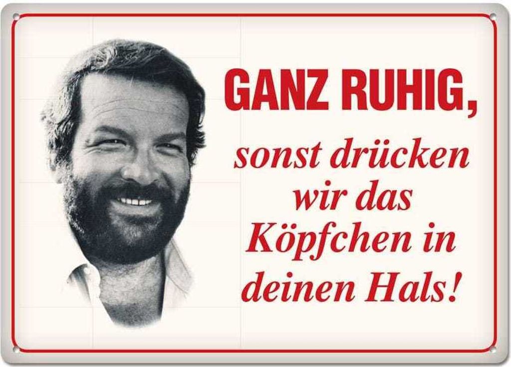 Bud Spencer Blechschild Ganz ruhig,sonst drücken wir das... 10 x 15 cm