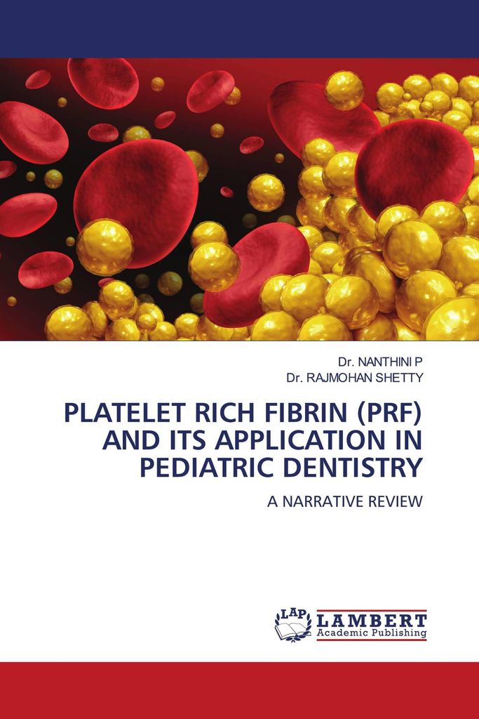 Platelet Rich Fibrin (Prf) And Its Application In Pediatric Dentistry