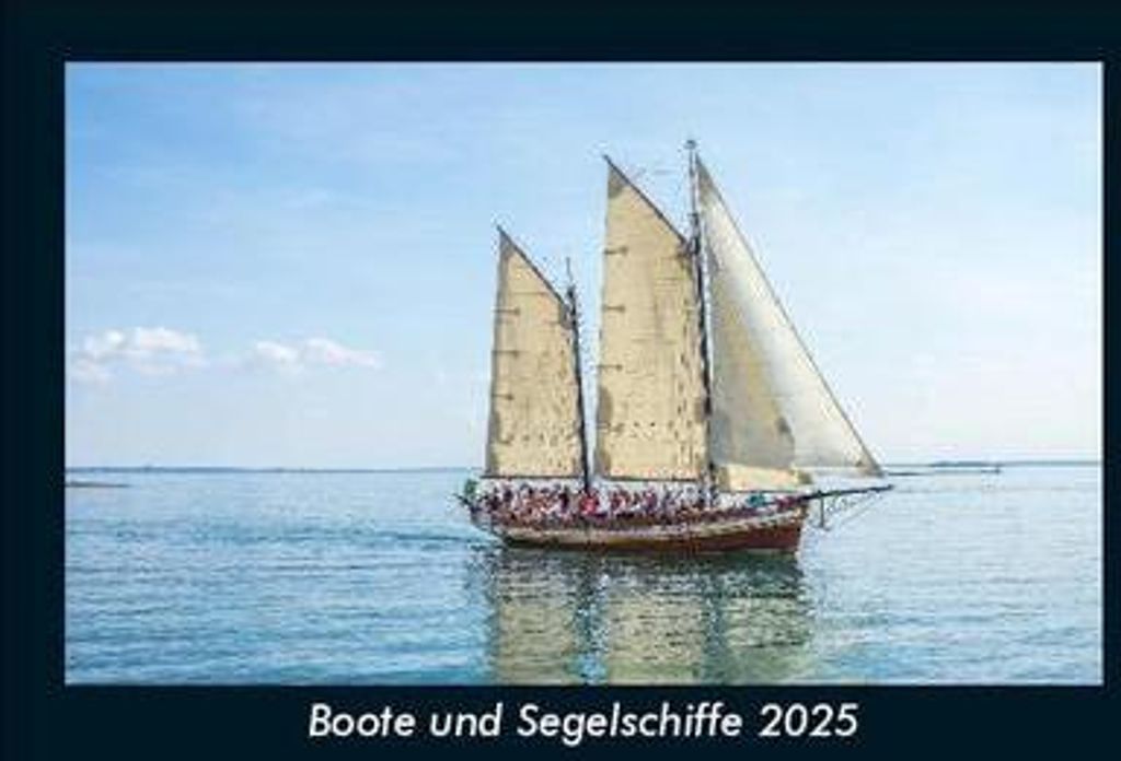 Boote und Segelschiffe 2025 Fotokalender DIN A5