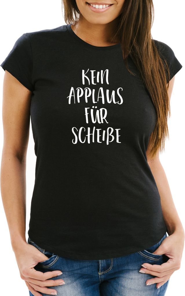 Damen T-Shirt mit Spuch Kein Applaus Für Scheiße Spruch-Shirt FunShirt Moonworks schwarz L