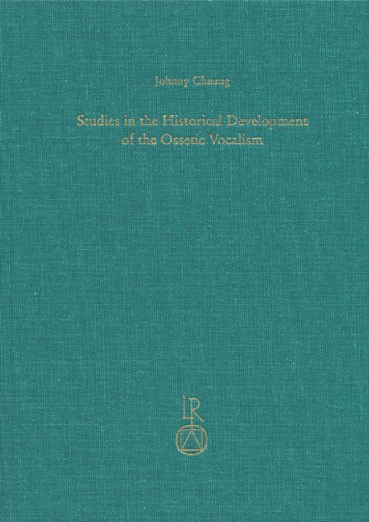 Studies in the Historical Development of the Ossetic Vocalism