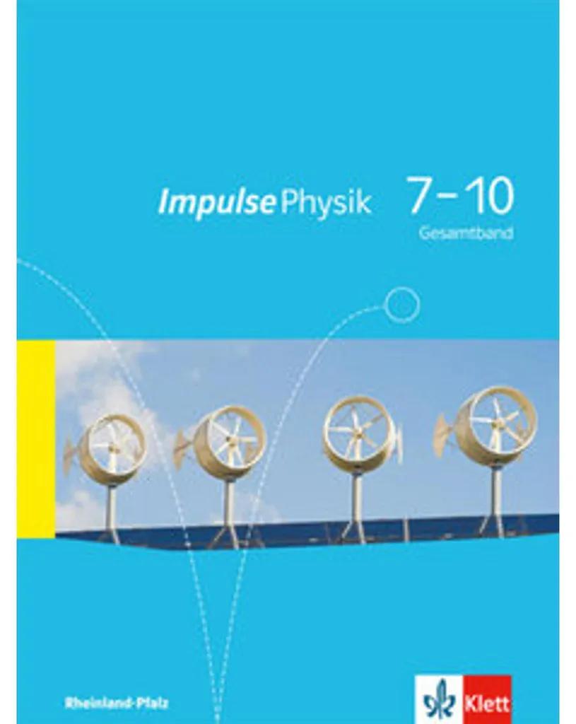 Physique Impulse Physik 7-10 : Manuel Scolaire Complet avec Exercices