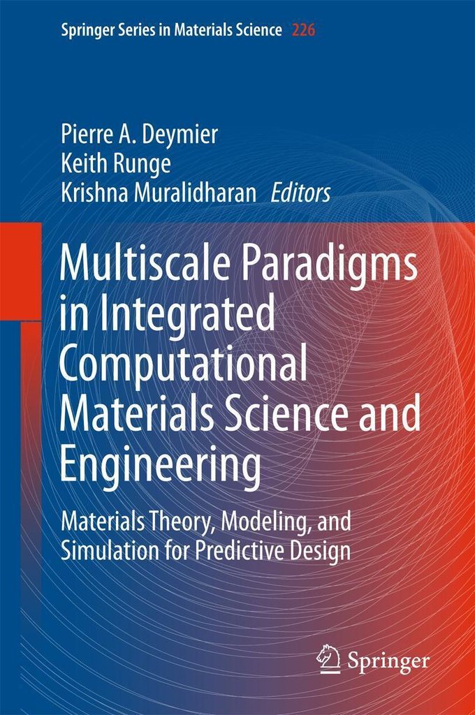 Multiscale Paradigms in Integrated Computational Materials Science and Engineering