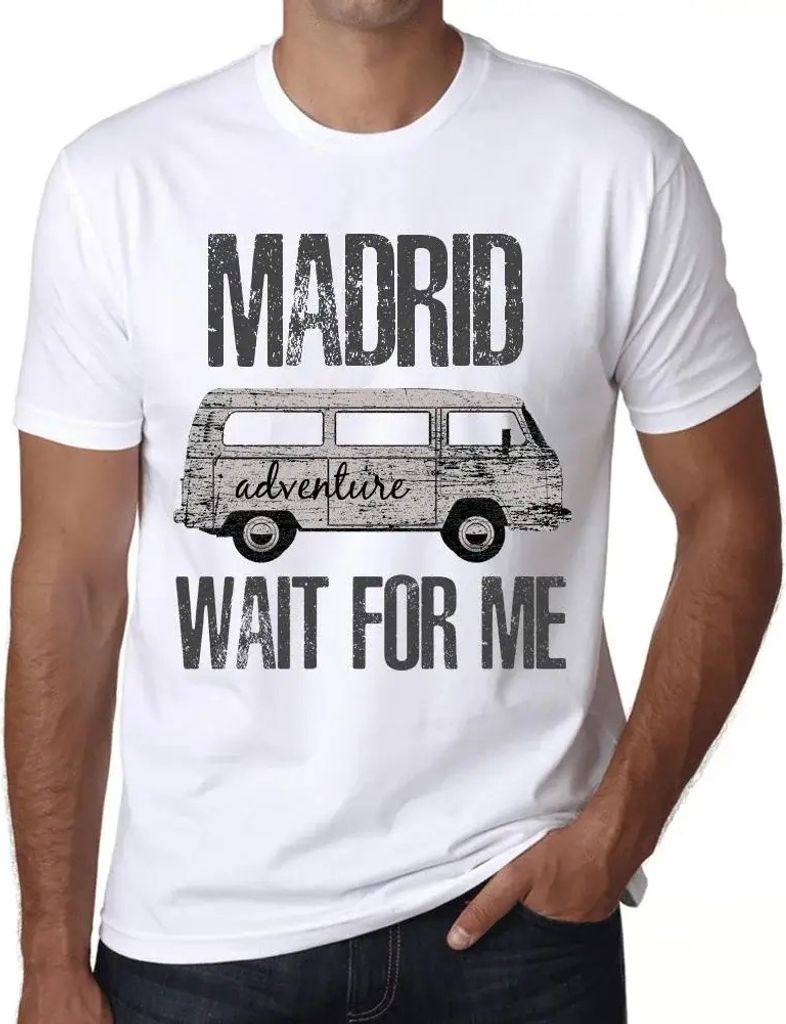Herren Grafik T-Shirt Abenteuer warten auf mich in Madrid – Adventure Wait For Me In Madrid – Öko-Verantwortlich Vintage Jahrgang Kurzarm Lustige