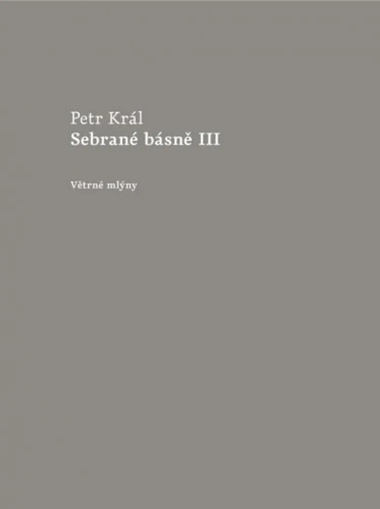 Complétez votre collection Sebrané básně III Král Petr : Le volume rare