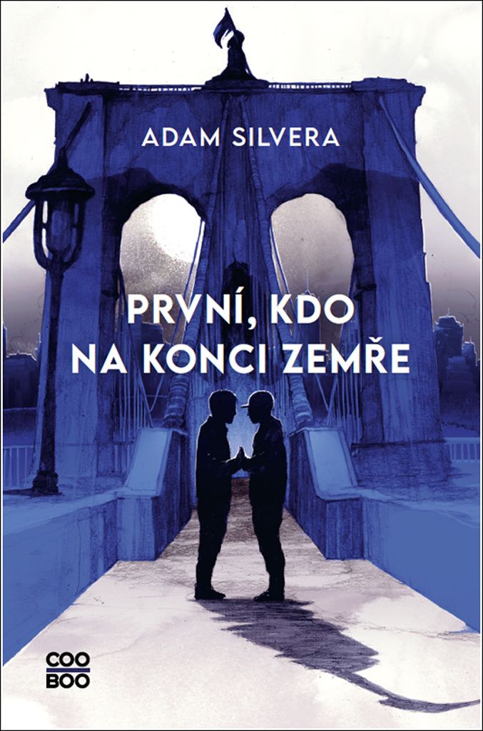 První, kdo na konci zemře | Adam Silvera