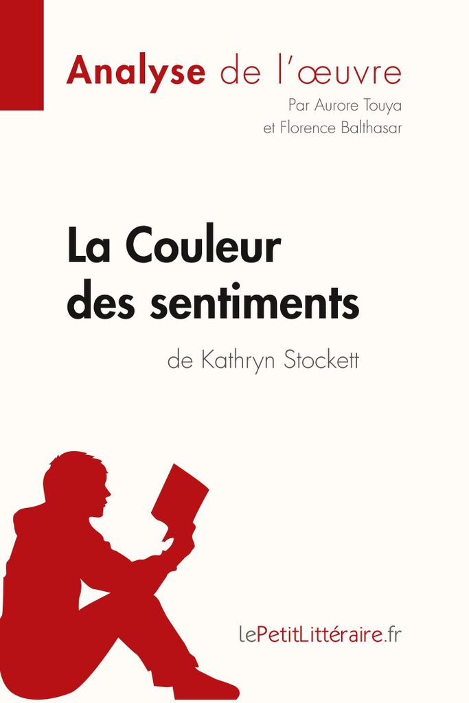 La Couleur des sentiments de Kathryn Stockett (Analyse de l'oeuvre)