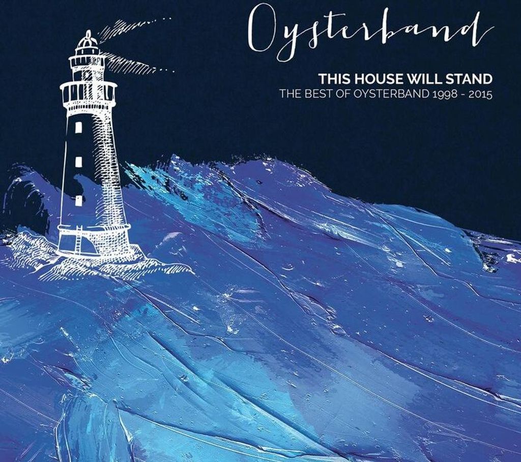 Oysterband-This House Will Stand-The Best Of (1998