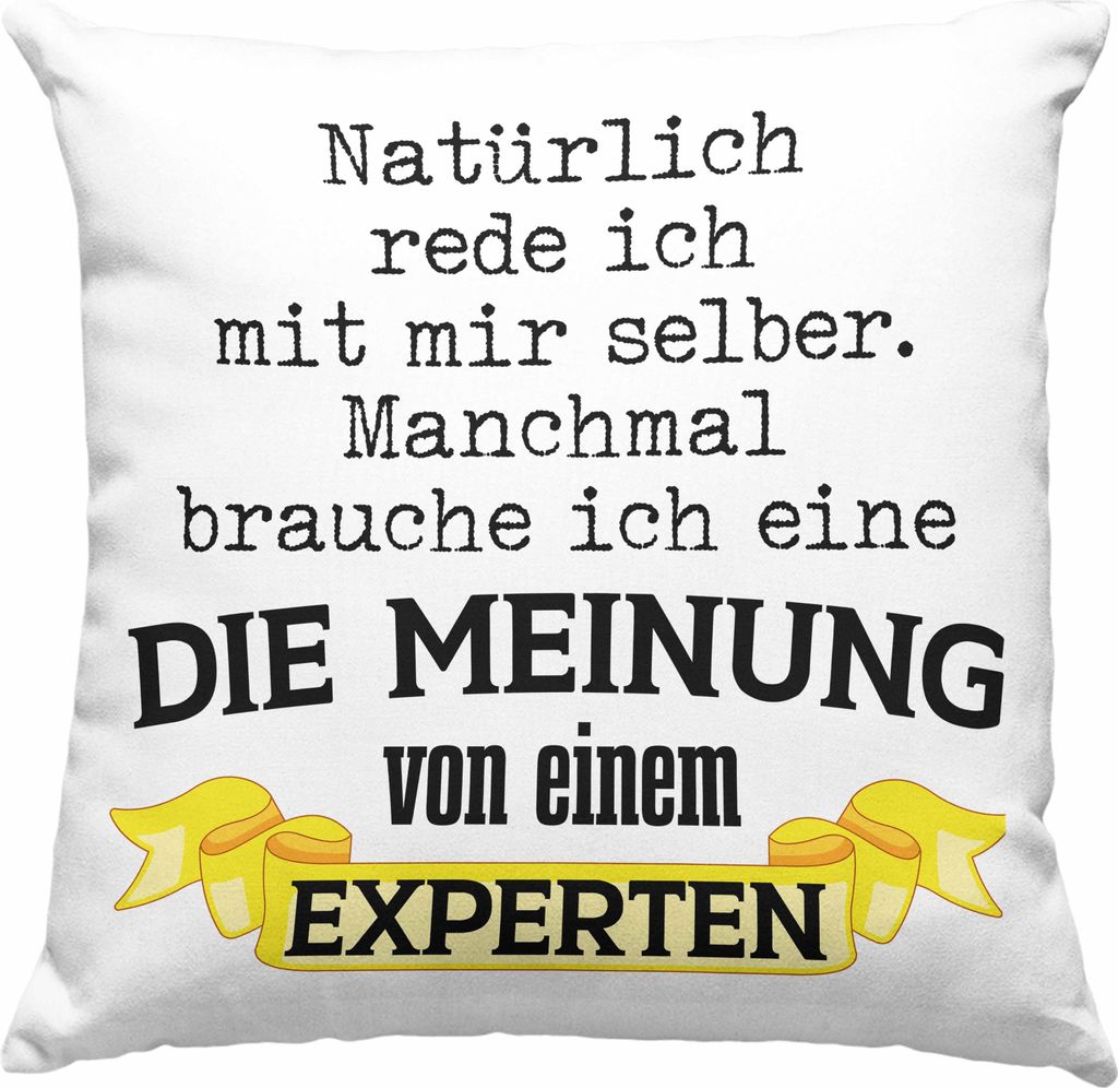 Trendation - Lustige BüroDeko-Kissen mit Füllung 40x40 Natürlich Rede Ich Mit Mir Selber Manche Brauche ich Meinung von Experten Lustiges Gesche...