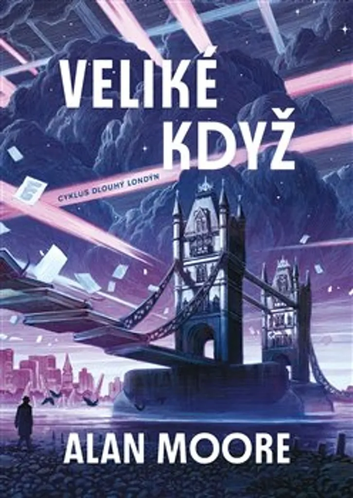 Roman Fantastique Le Grand Quand par Alan Moore - Long Londres Vol. 1