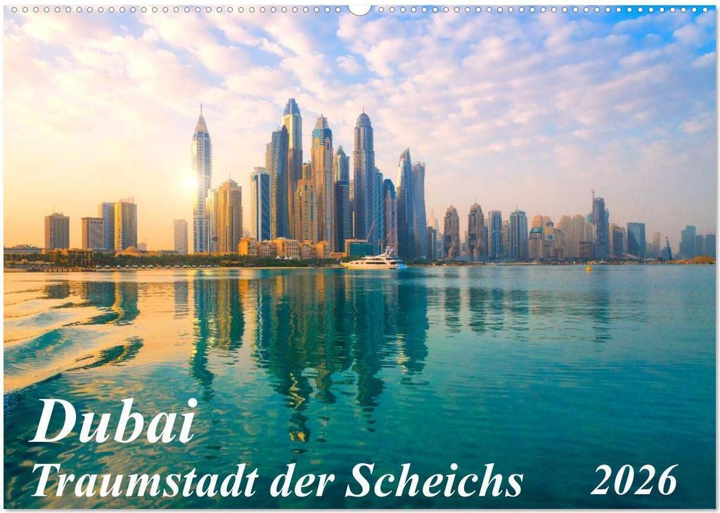 Dubai - Traumstadt der Scheichs (Wandkalender 2026 DIN A2 quer), CALVENDO Monatskalender