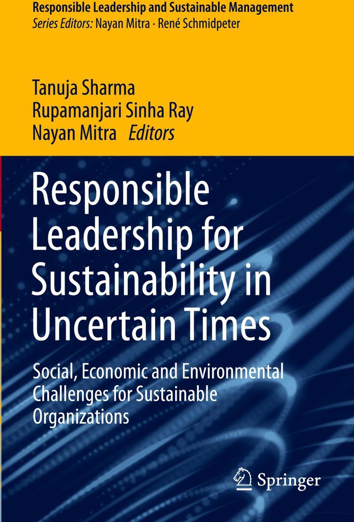 Responsible Leadership for Sustainability in Uncertain Times