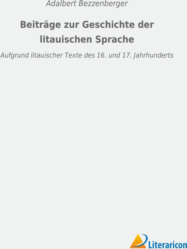 Beiträge zur Geschichte der litauischen Sprache