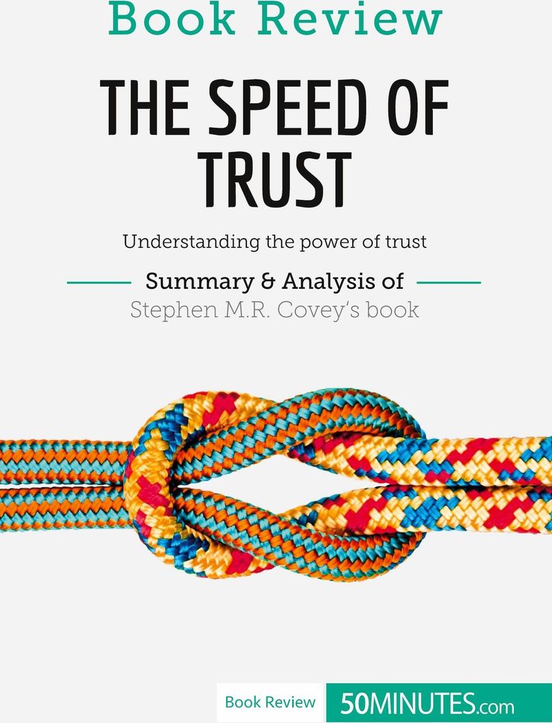 Book Review: The Speed of Trust by Stephen M.R. Covey