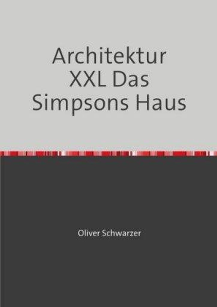 Architektur XXL Das Simpsons Haus