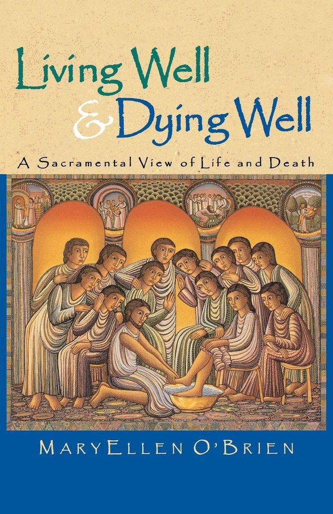 Living Well & Dying Well