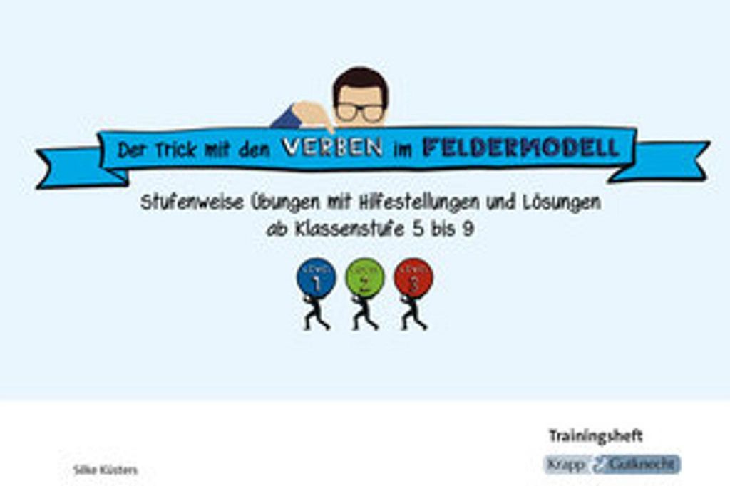 Der Trick mit den Verben im Feldermodell - Trainingsheft