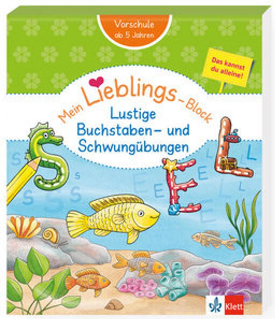 Klett Mein Lieblings-Block: Lustige Buchstaben- und Schwungübungen