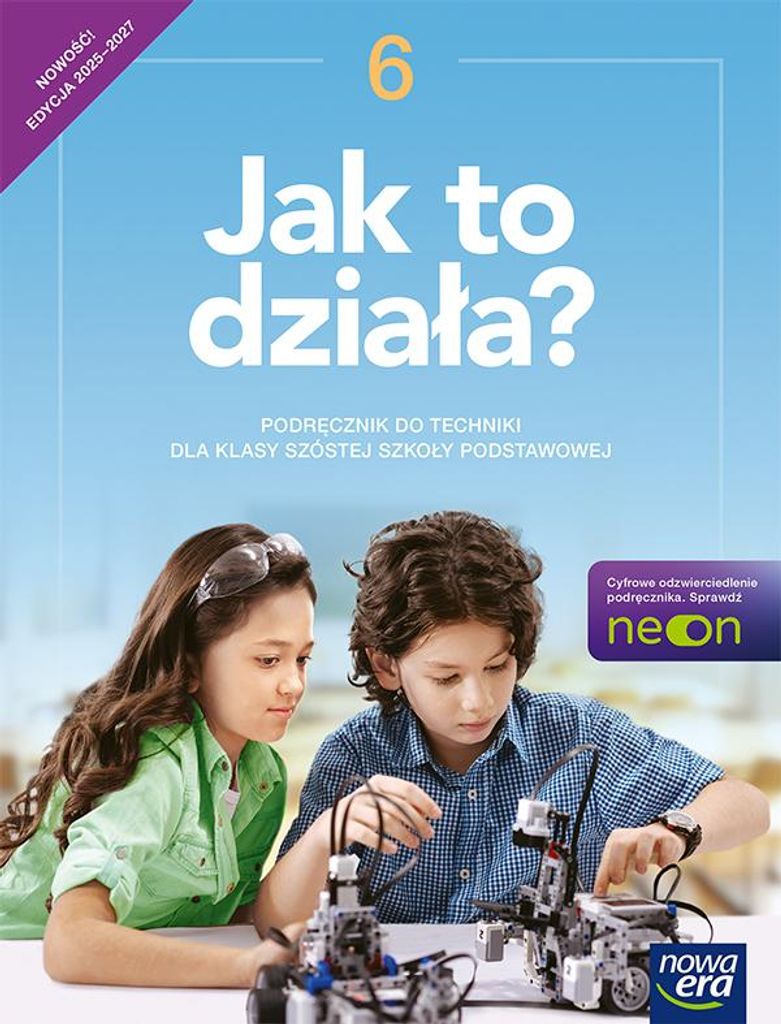 Podręcznik Technika Jak to działa? klasa 6 EDYCJA 2025-2027