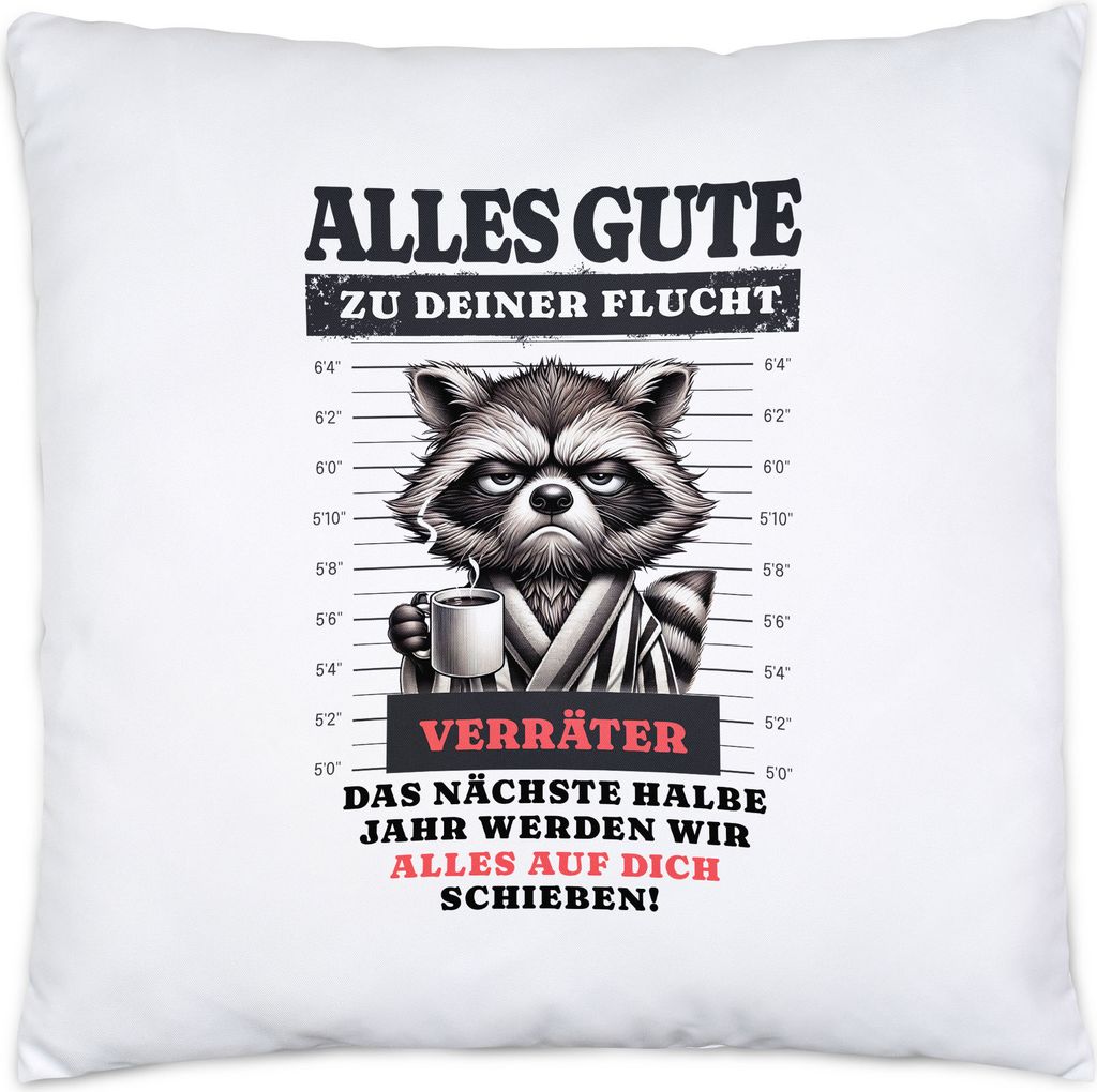 Alles Gute zu deiner Flucht Kissen Verräter Abschied Geschenkidee Humor Kollegen Office