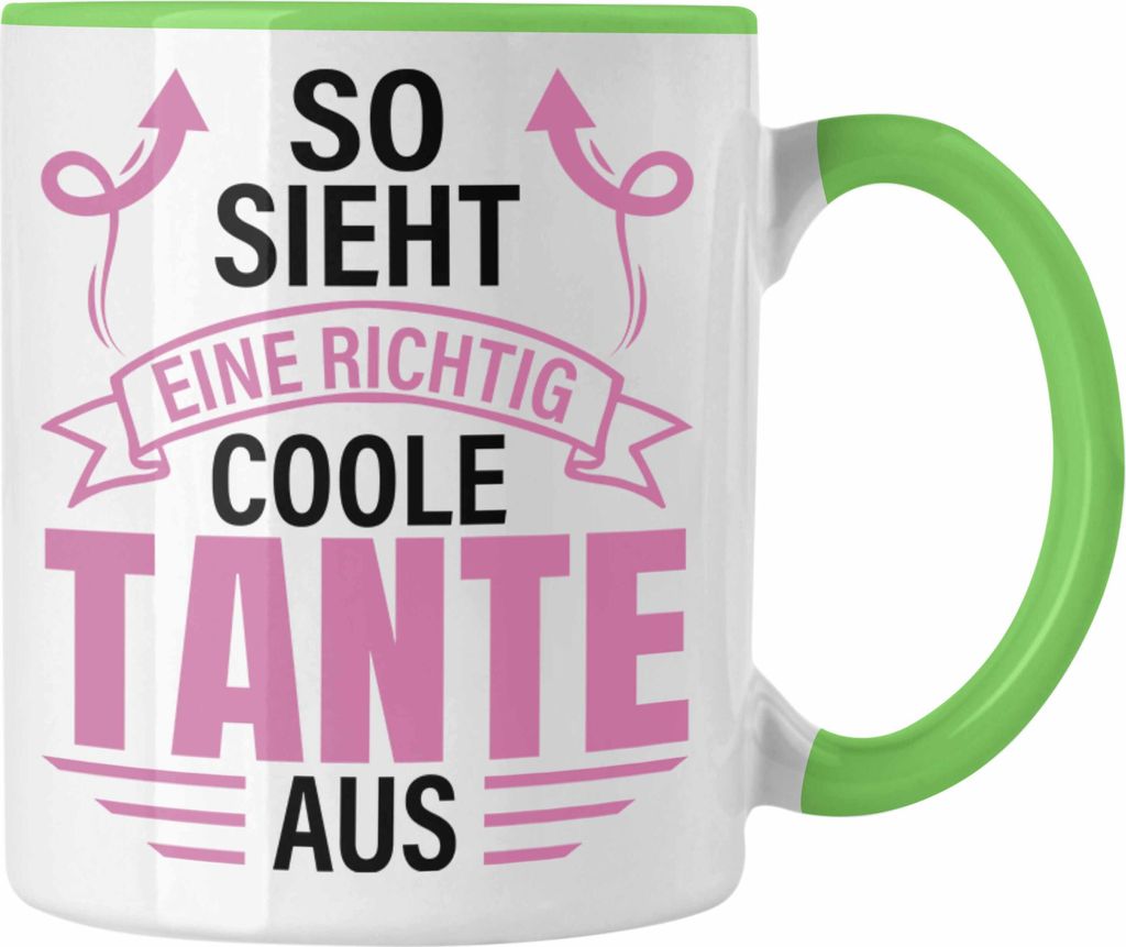 Trendation - Tante Geschenk Tasse Lustig So Sieht Eine Richtig Coole Tante Aus Geschenkidee Spruch (Grün)