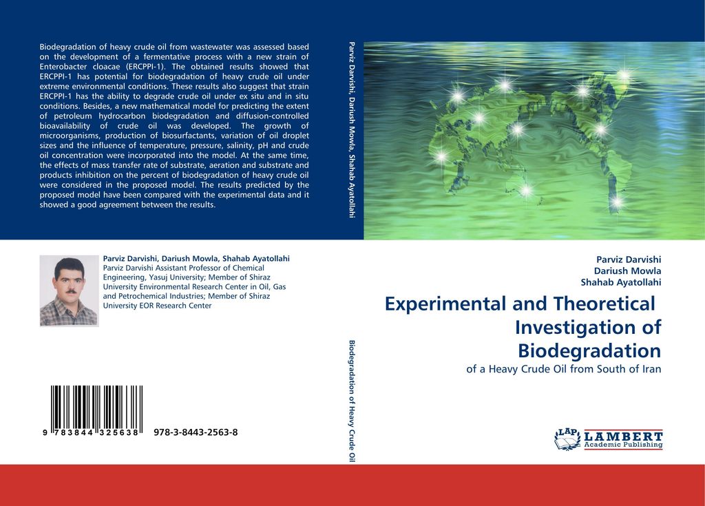 Experimental and Theoretical Investigation of Biodegradation