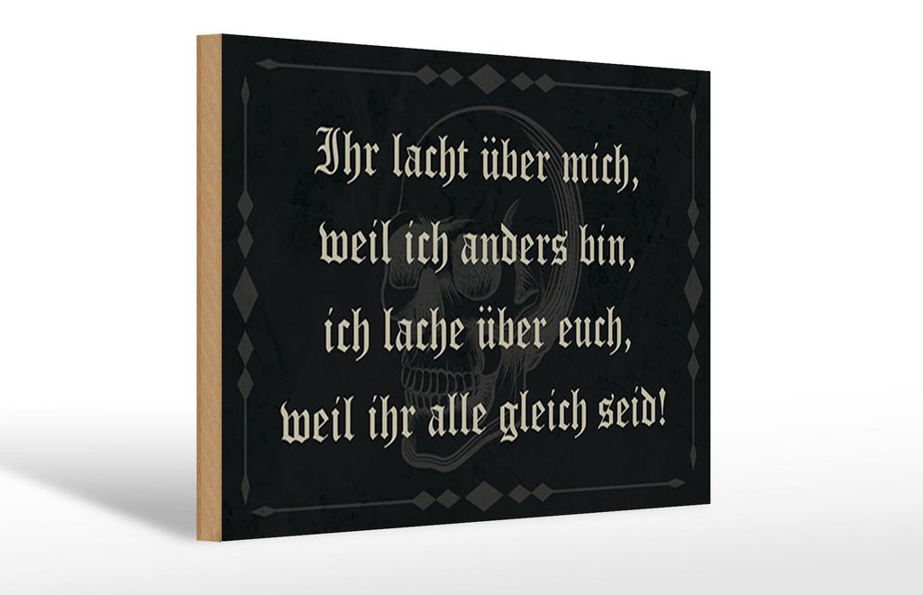 Holzschild Spruch 30x20cm ihr lacht weil ich anders bin