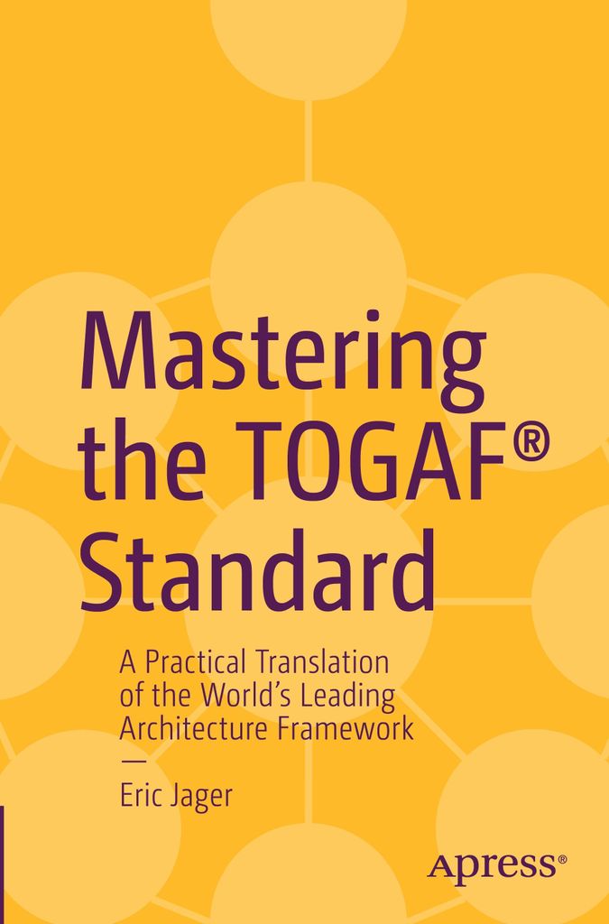 Mastering the TOGAF Standard