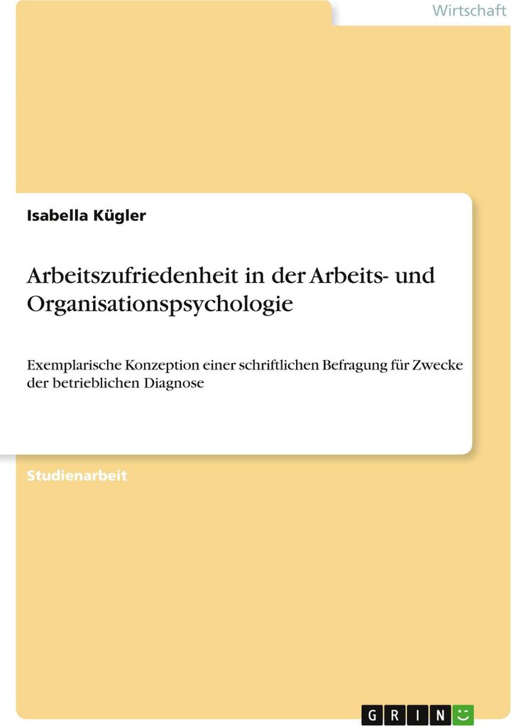 Arbeitszufriedenheit in der Arbeits- und Organisationspsychologie