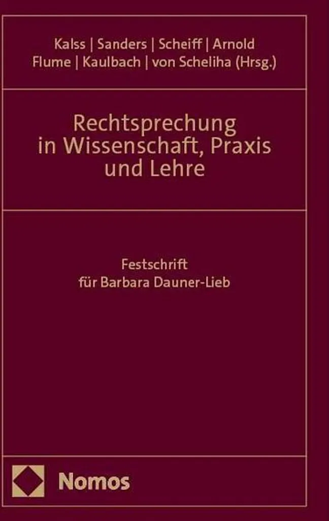 Rechtsprechung in Wissenschaft : Analyse Critique et Pratique du Droit