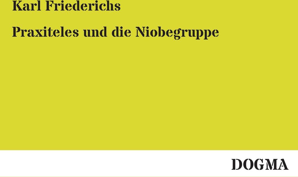 Praxiteles und die Niobegruppe