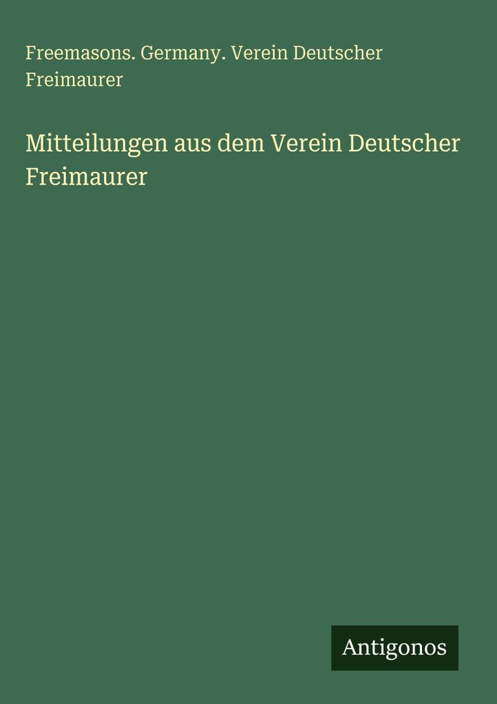 Mitteilungen aus dem Verein Deutscher Freimaurer