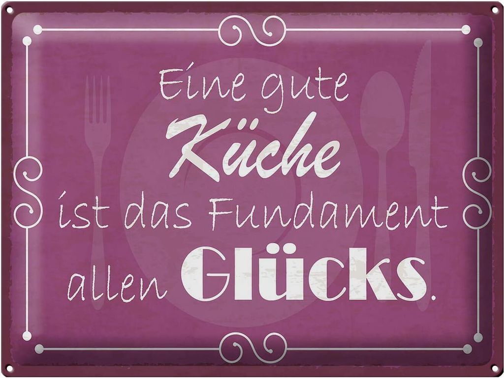 Blechschild gute Küche Fundament allen Glück, 40x30 cm, Blechschilder Spruch Küche