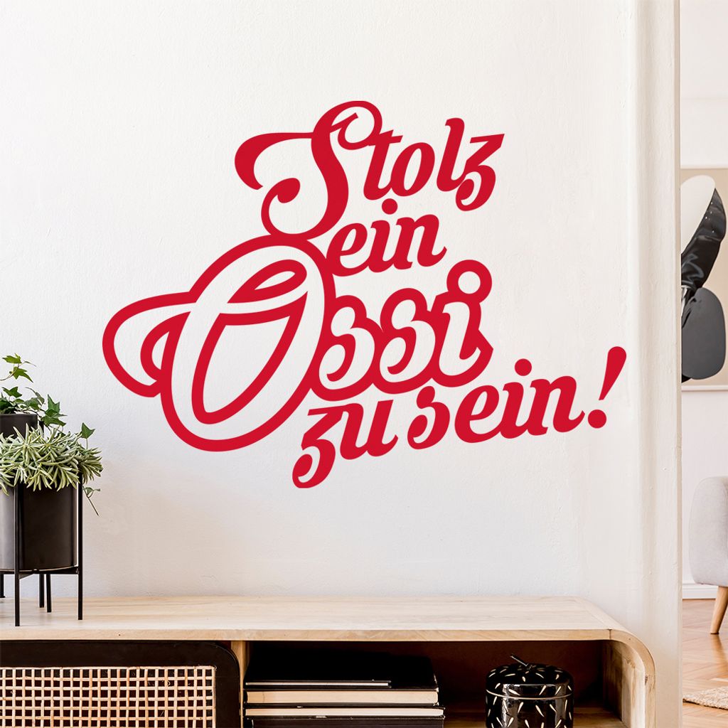 Stolz ein Ossi zu sein Wandtattoo Wandaufkleber Wall Sticker - Dekoration, Küche, Wohnzimmer, Schlafzimmer, Badezimmer