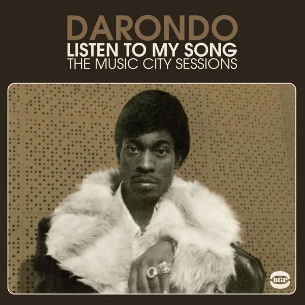 Darondo Écoutez ma chanson - Retrouvez le Vrai Son Soul Sessions Music City